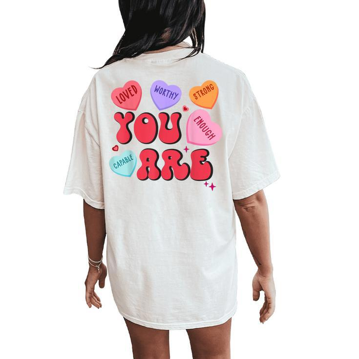 Retro Candy Heart Teacher Valentine's Day You Enough Women's Oversized Comfort T-Shirt Back Print