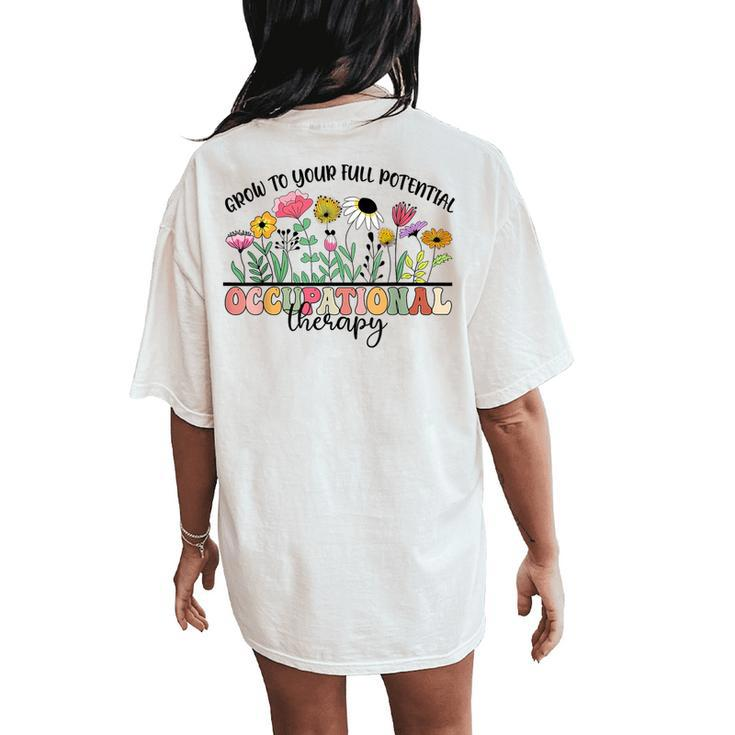 Retro Floral Grow To Full Potential Occupational Therapy Ot Women's Oversized Comfort T-Shirt Back Print