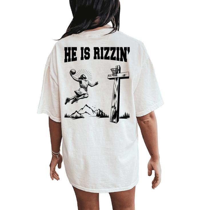 He Is Rizzin Meme Basketball Retro Christian Cross Religious Women's Oversized Comfort T-Shirt Back Print