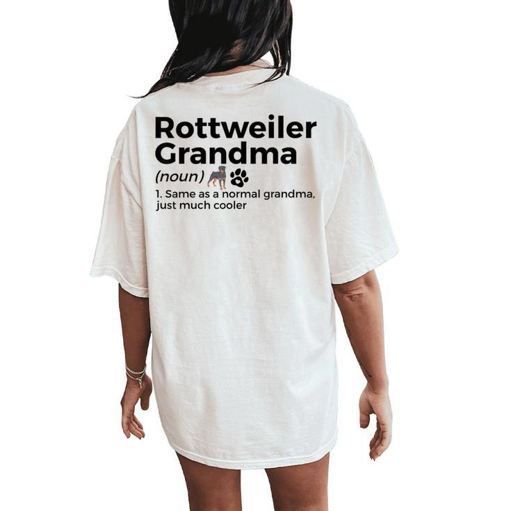 Rottweiler Grandma Definition Rottweiler Owner Dog Women's Oversized Comfort T-Shirt Back Print
