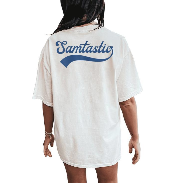 Samtastic Personalized Name Sam Samantha Women's Oversized Comfort T-Shirt Back Print
