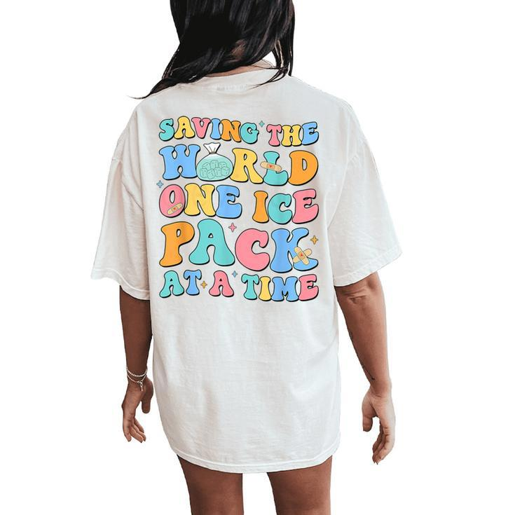 Saving The World One Ice Pack At Time Retro School Nurse Women's Oversized Comfort T-Shirt Back Print