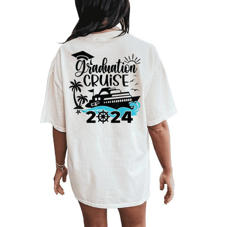 Senior Graduation Trip Cruise 2024 Ship Party Cruise Womens Women's Oversized Comfort T-Shirt Back Print