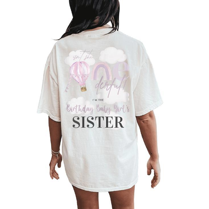 Sister Hot Air Balloon 1St Birthday Girl Isn't She Onederful Women's Oversized Comfort T-Shirt Back Print