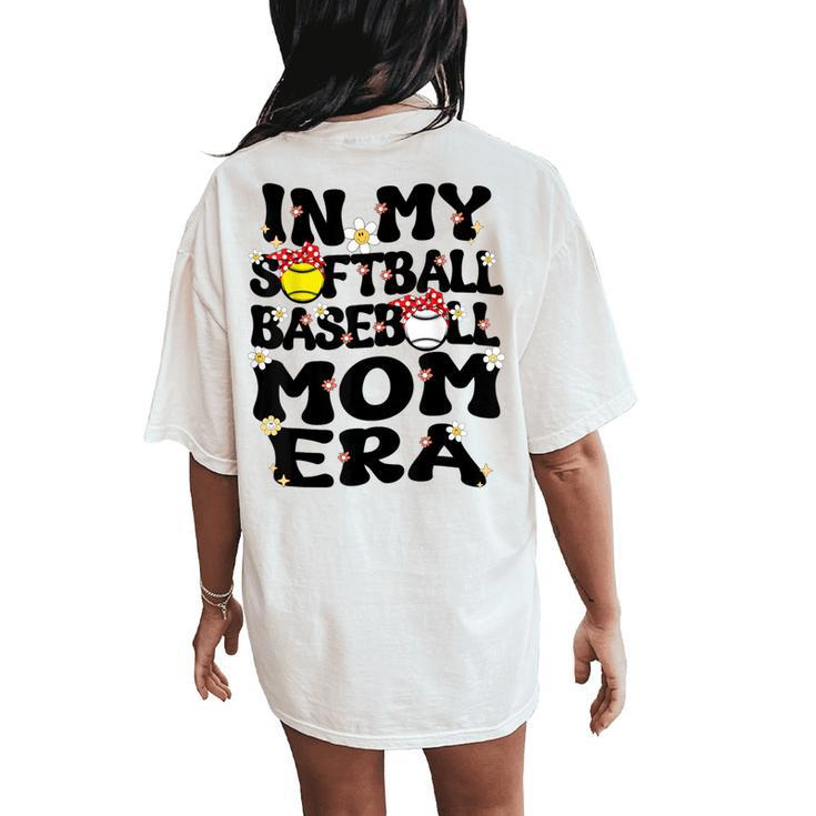 In My Softball Baseball Mom Era Retro Groovy Mom Of Both Women's Oversized Comfort T-Shirt Back Print