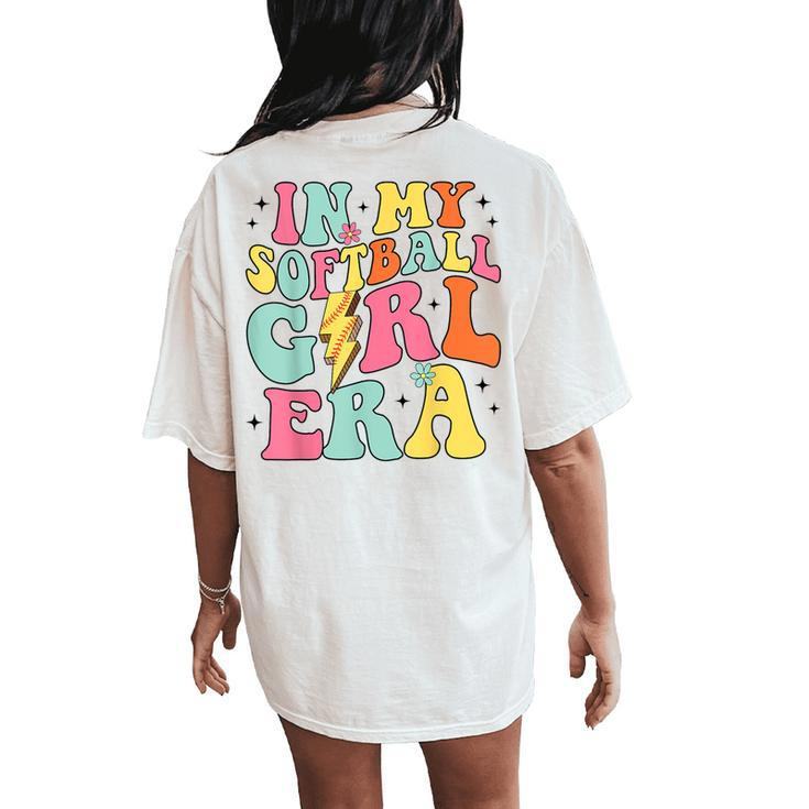 In My Softball Girl Era Retro Groovy Softball Girl Women's Oversized Comfort T-Shirt Back Print