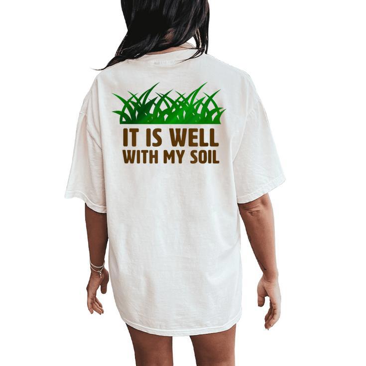 It Is Well With My Soil Christian Farmer Women's Oversized Comfort T-Shirt Back Print