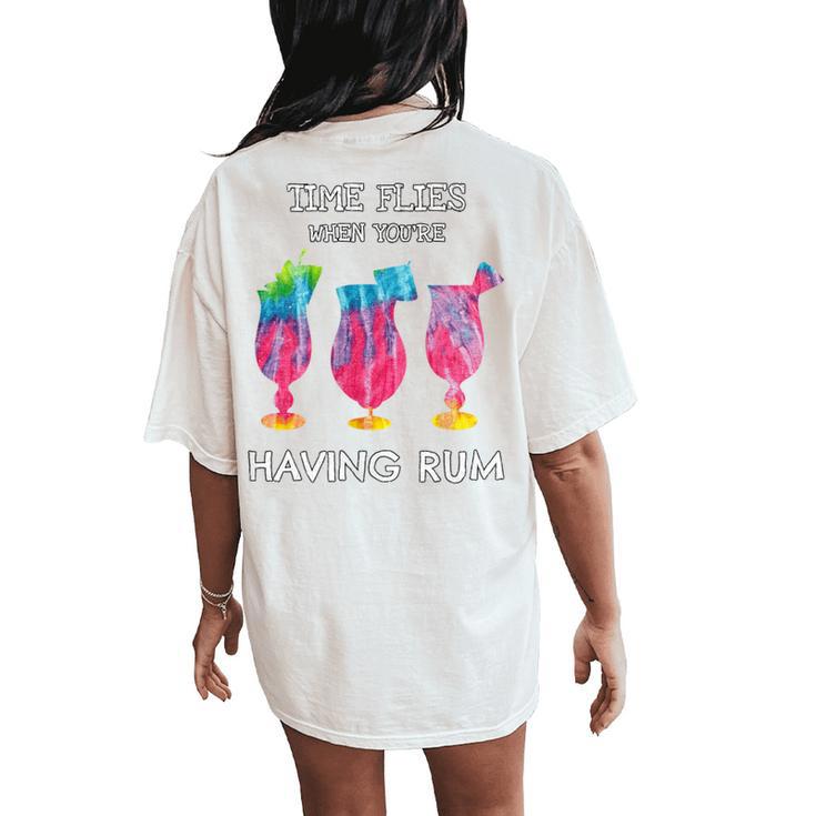 Time Flies When You're Having Rum Beach Vacation Drink Women's Oversized Comfort T-Shirt Back Print