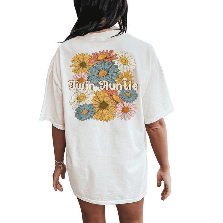Twin Aunt Flowers Aunt Of Twins Twin Auntie Of Twins Women's Oversized Comfort T-Shirt Back Print