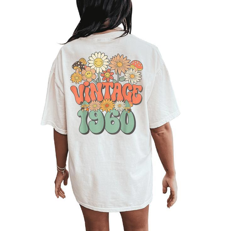 Vintage 1960 Floral Hippie Groovy Daisy Flower 64Th Birthday Women's Oversized Comfort T-Shirt Back Print