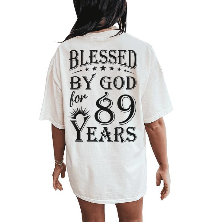 Vintage Blessed By God For 89 Years Happy 89Th Birthday Women's Oversized Comfort T-Shirt Back Print