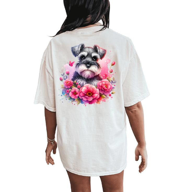 Watercolor Cute Miniature Schnauzer Dog Mom Pink Flowers Women's Oversized Comfort T-Shirt Back Print