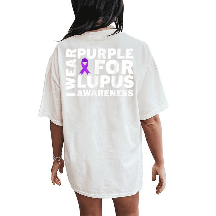 I Wear Purple For Lupus Awareness Month Lupus Support Women's Oversized Comfort T-Shirt Back Print