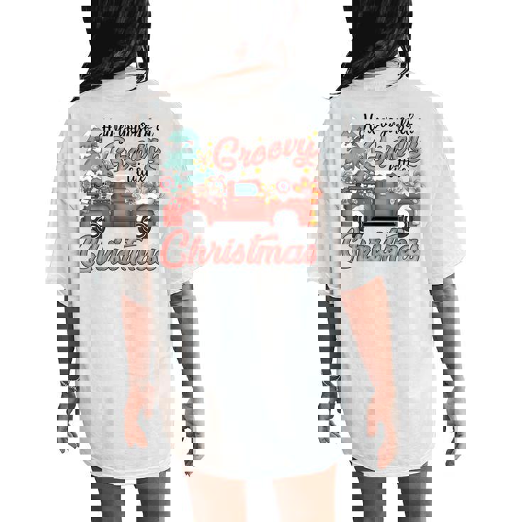 Have Yourself A Groovy Christmas Christmas Women's Oversized Comfort T-Shirt Back Print