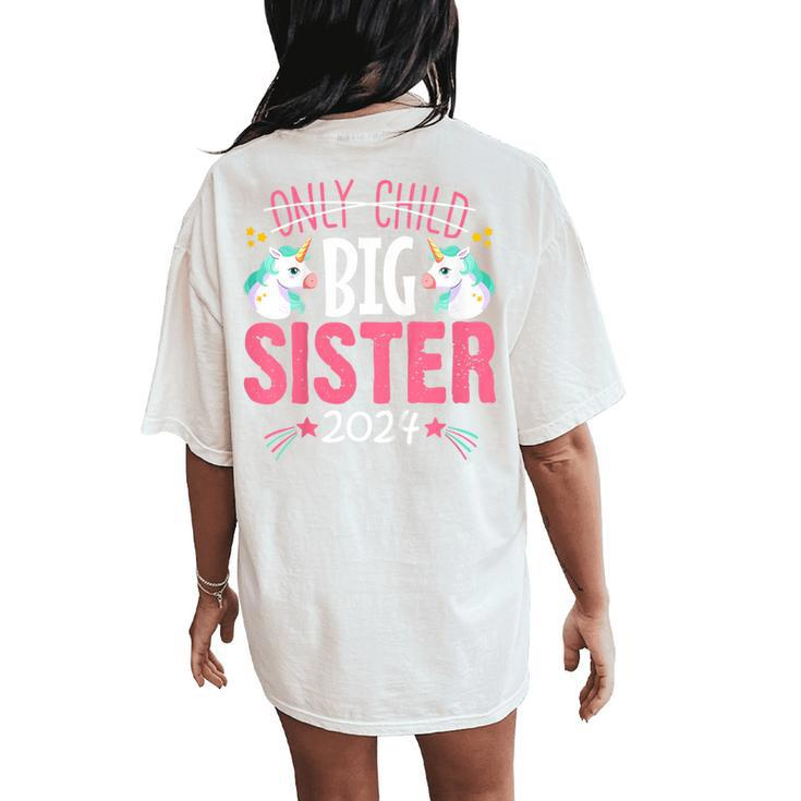 Youth Only Child Big Sister 2024 Cute Unicorn For Girls Toddlers Women's Oversized Comfort T-Shirt Back Print