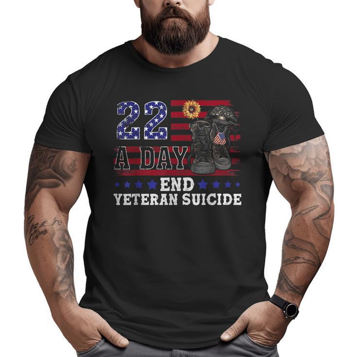 22 A Day Take Their Lives End Veteran Suicide Supporter Big and Tall Men T-shirt