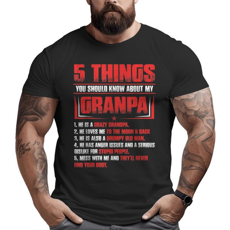 5 Things You Should Know About My Grandpa Father's Day  Big and Tall Men T-shirt