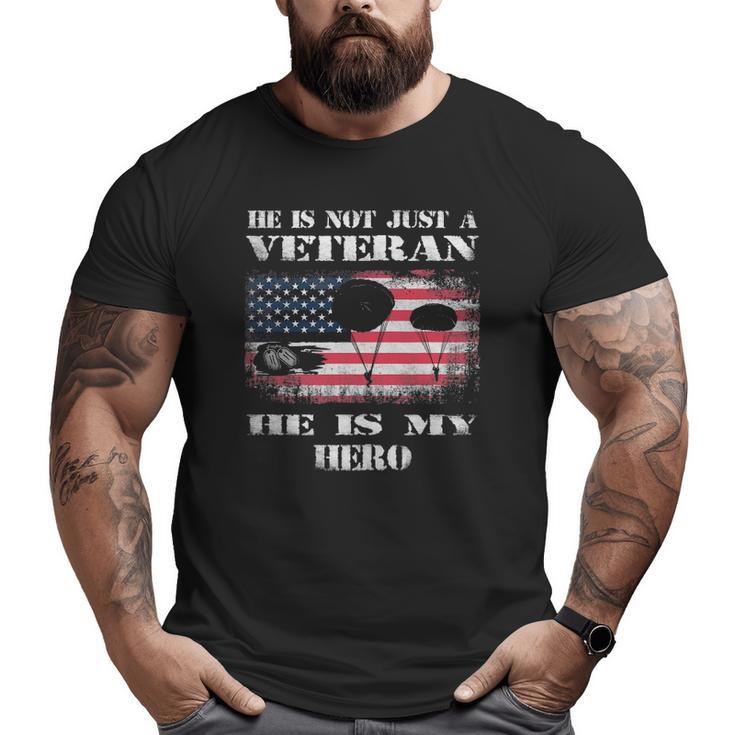 Airborne Infantry Paratrooper American Flag He Is My Hero Big and Tall Men T-shirt
