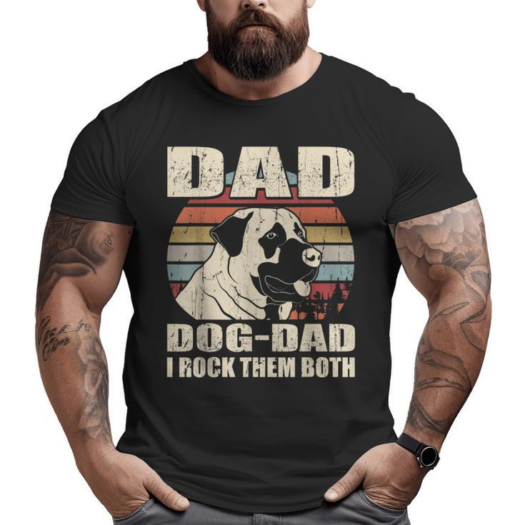 Anatolian Shepherd Dad And Dog Dad I Rock Them Both Vintage Big and Tall Men T-shirt