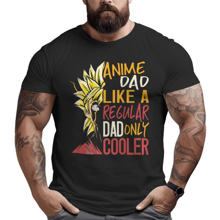 Anime Dad Like A Regular Dad Only Cooler Back Print Bxswncp Big and Tall Men T-shirt