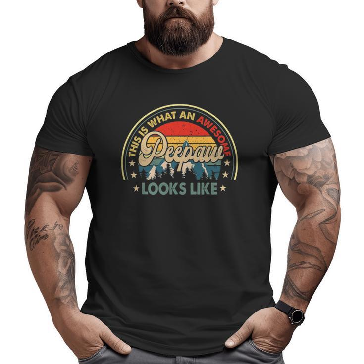 This Is What An Awesome Peepaw Looks Like Retro Big and Tall Men T-shirt