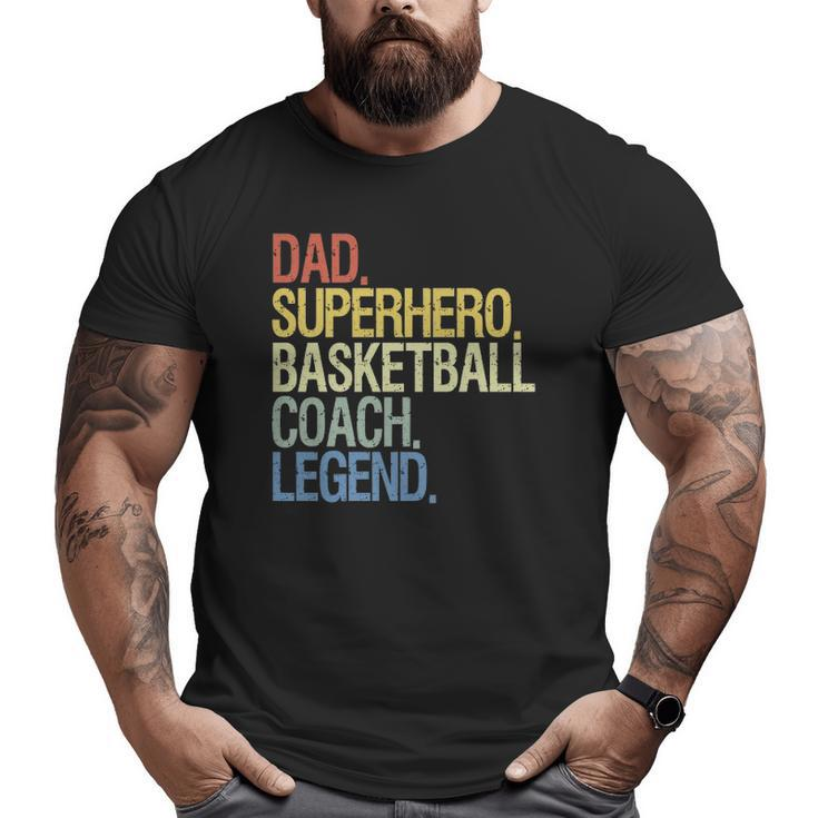 Basketball Coach Dad Sport Big and Tall Men T-shirt