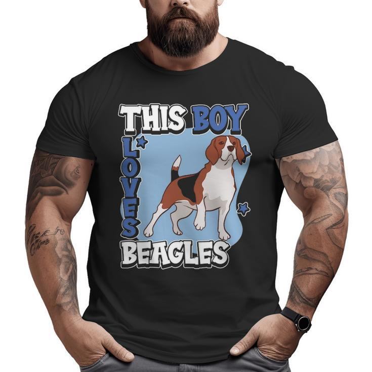 Beagle Quote Dog Owner This Boy Loves Beagles Big and Tall Men T-shirt