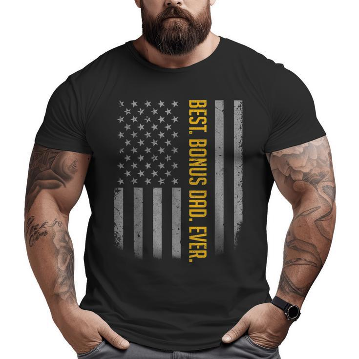Best Bonus Dad Ever American Flag  For Fathers Day Big and Tall Men T-shirt