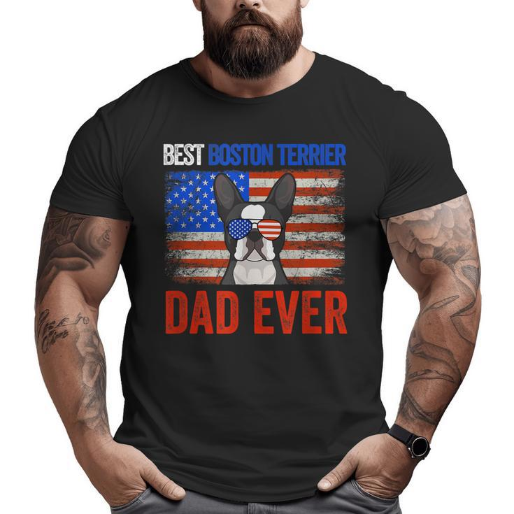Best Boston Terrier Dad Ever American Flag Fathers Day Big and Tall Men T-shirt