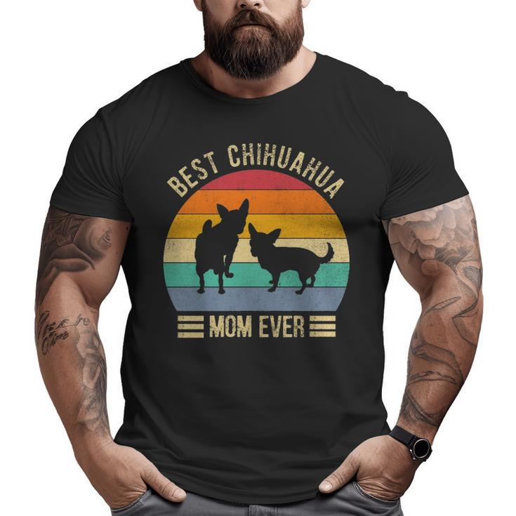 Best Chihuahua Mom Ever Retro Vintage Dog Lover Gif Big and Tall Men T-shirt