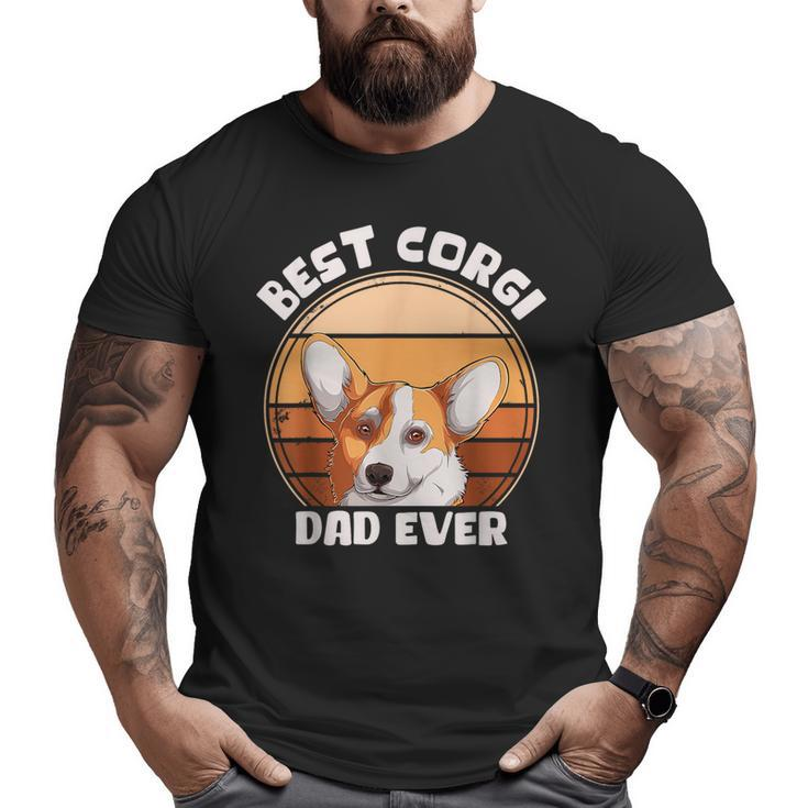 Best Corgi Dad Ever Corgi Dog Lover Corgi Dog Owner Big and Tall Men T-shirt