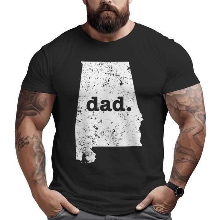 Best Dad Alabama T  T For Dad Big and Tall Men T-shirt