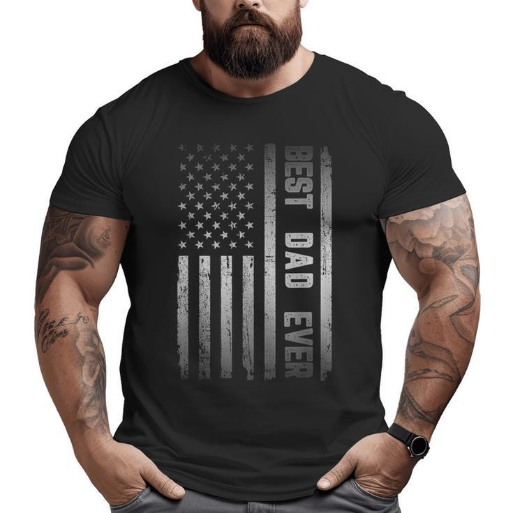 Best Dad Ever American Us Flag Father's Day Big and Tall Men T-shirt