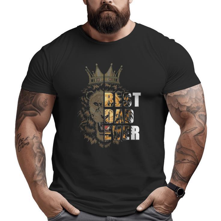 Best Dad Ever Lion Father's Day Big and Tall Men T-shirt