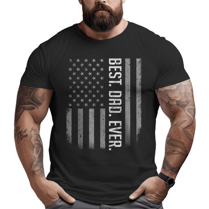 Best Dad Ever Usa American Flag  For Father's Day Big and Tall Men T-shirt
