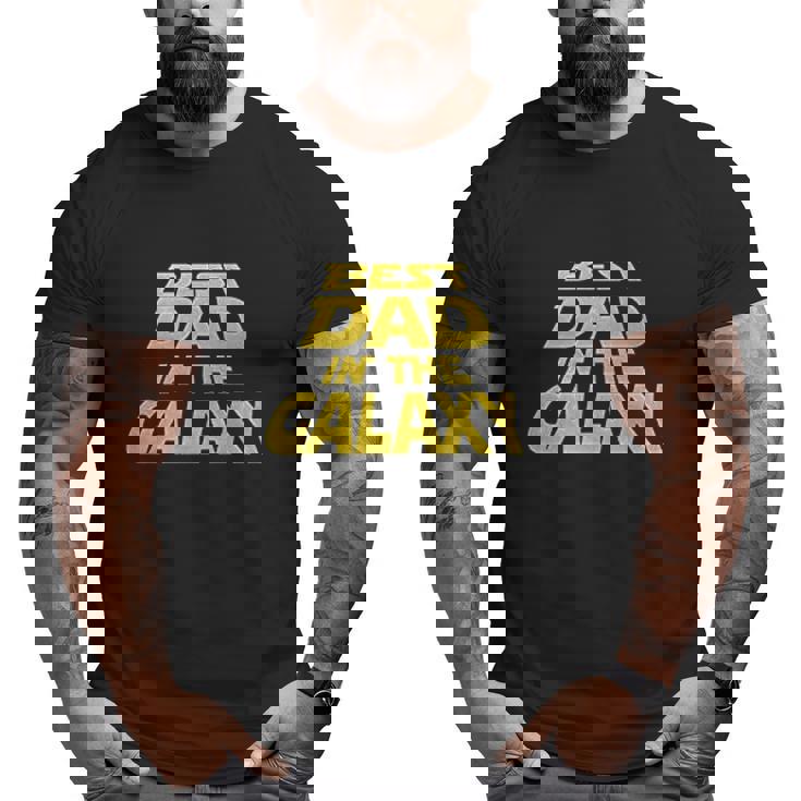 Best Dad In The Galaxy Big and Tall Men T-shirt