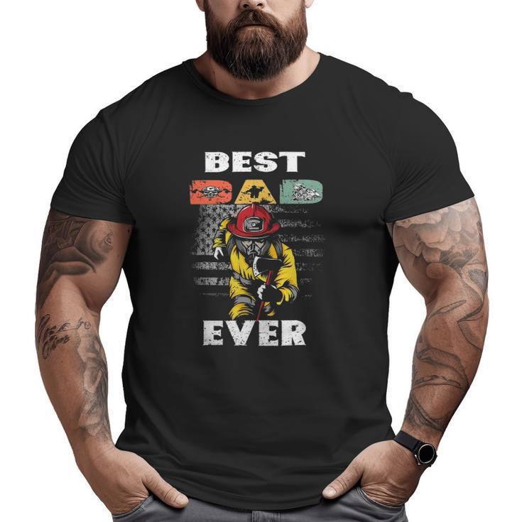 Best Firefighter Dad Ever American Flag Freaking Father Day Big and Tall Men T-shirt