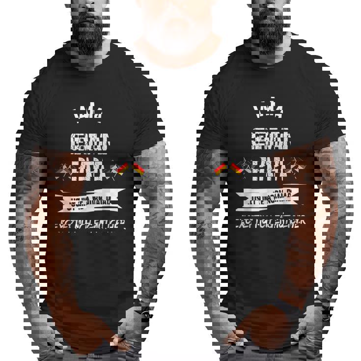 The Best German Dad German Papa Big and Tall Men T-shirt