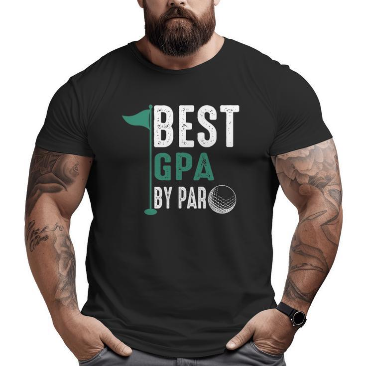 Best Gpa By Par Father's Day Golf Big and Tall Men T-shirt