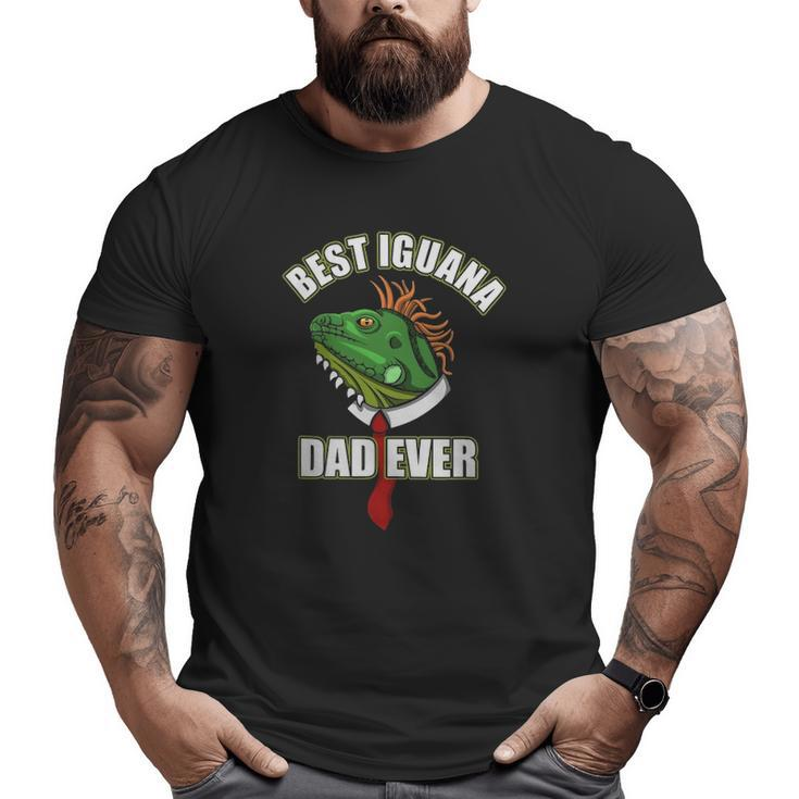 Best Iguana Dad Saying Reptile Lizard Big and Tall Men T-shirt