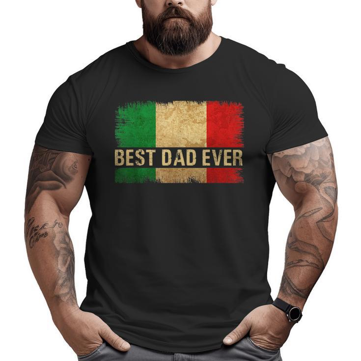 Best Italian Dad Ever Italia Flag Pride Father's Day  Big and Tall Men T-shirt