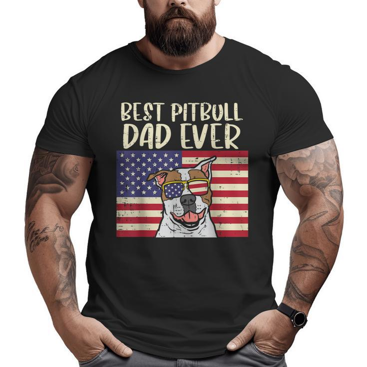 Best Pitbull Dad Ever Us Flag Pitties Dog Patriotic Men  Big and Tall Men T-shirt