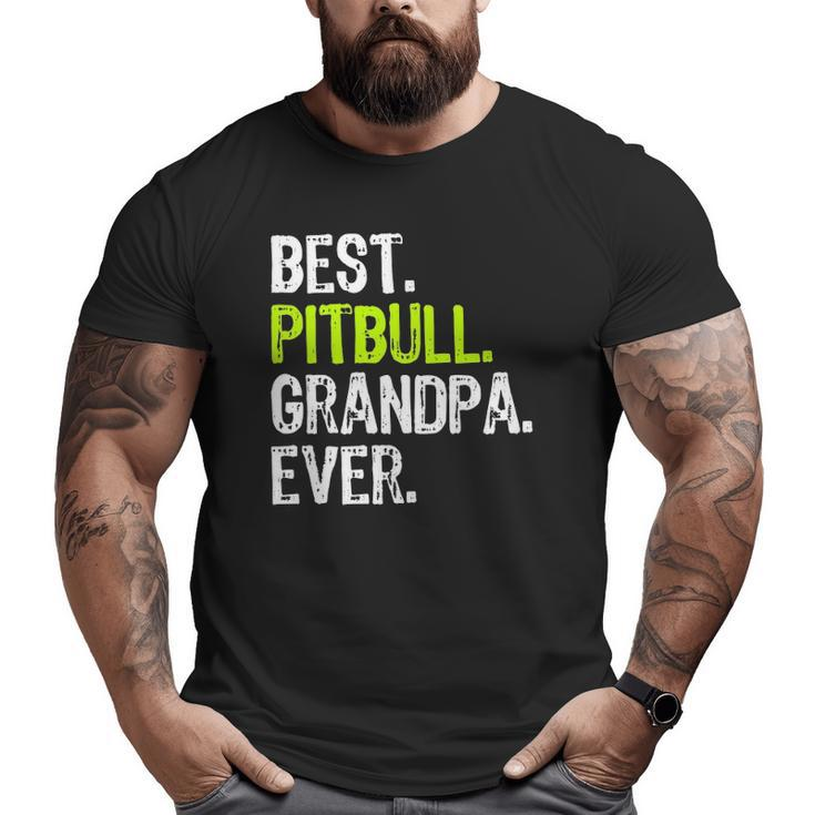 Best Pitbull Grandpa Ever Dog Lover Big and Tall Men T-shirt