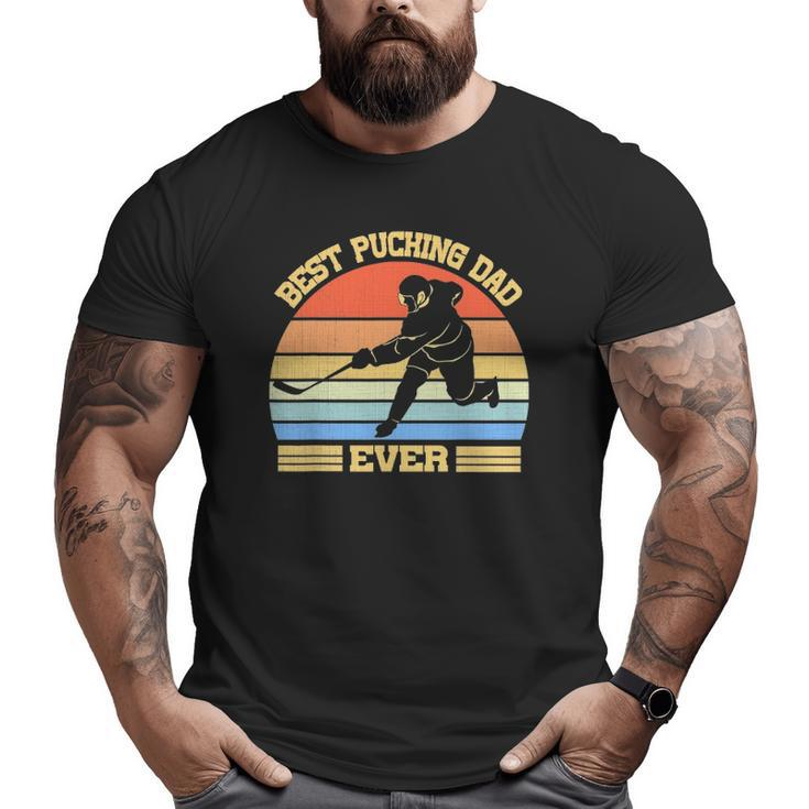 Best Pucking Dad Vintage Retro Fathers Day Dads Big and Tall Men T-shirt