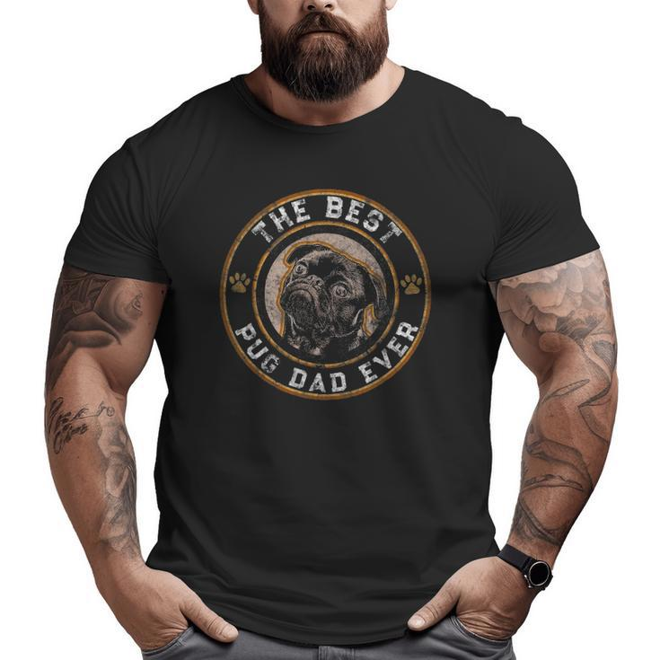 Best Pug Dad Ever Black Pugs Owner Vintage Dog Lover Big and Tall Men T-shirt