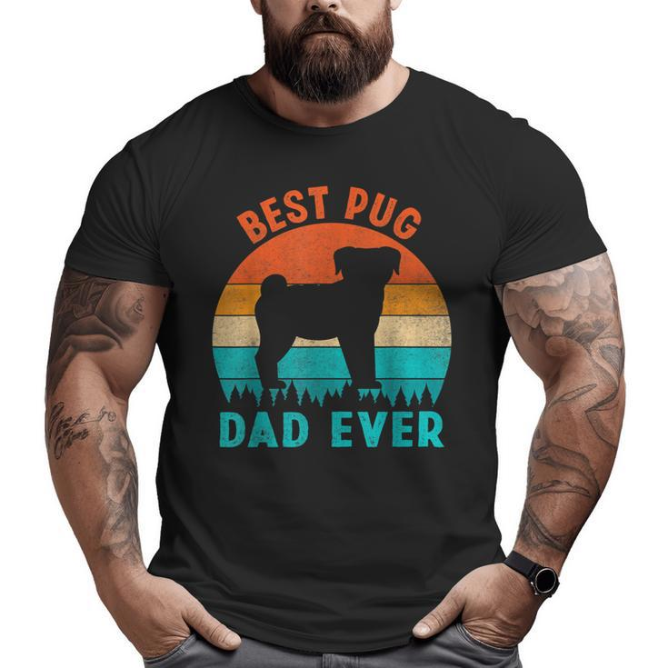 Best Pug Dad Ever  Dog Animal Lovers Walker Cute Big and Tall Men T-shirt