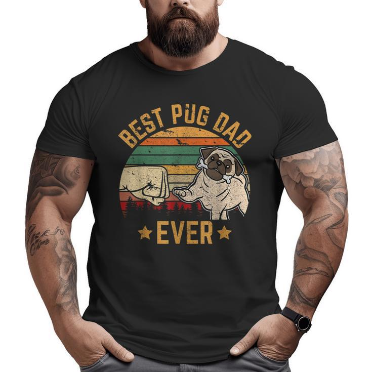 Best Pug Dad Ever Owner Lover Father Daddy Dog  Big and Tall Men T-shirt