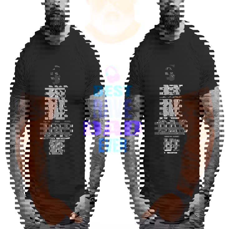 Best Rave Dad T-Shirt Music Festival