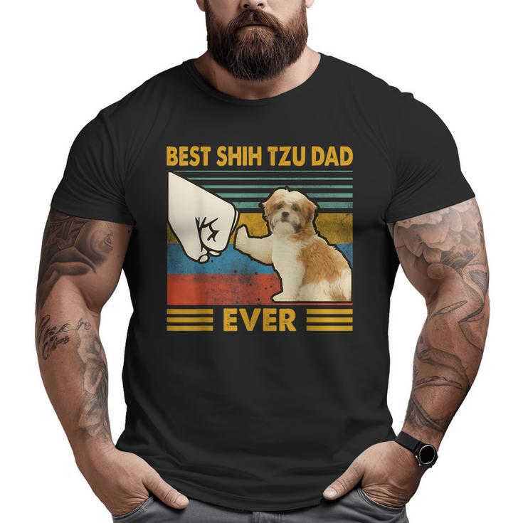 Best Shih Tzu Dad Ever I Love My Shih Tzu Big and Tall Men T-shirt