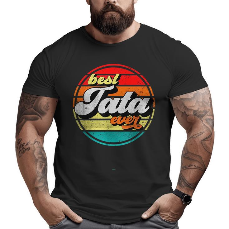 Best Tata Ever Father's Day Grandpa Vintage Retro Cool  Big and Tall Men T-shirt